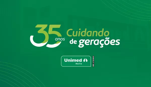 Unimed Marília celebra 35 anos de história, cuidado e transformação na região 