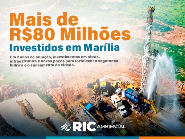 RIC Ambiental completa dois anos em Marília com mais de R$ 80 milhões investidos no saneamento