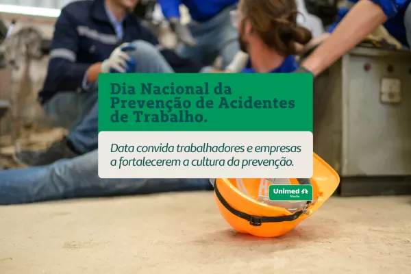 Dia Nacional da Prevenção de Acidentes de Trabalho reforça a importância da segurança e do cuidado com a vida