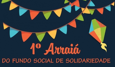 1º Arraiá do Fundo Social será no Terminal Urbano em prol do GMADC