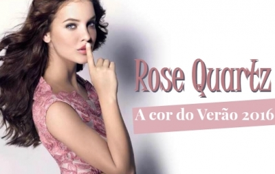 A cor do Verão 2016 é Rose Quartz