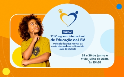 Está chegando o 22º Congresso Internacional de Educação da LBV!