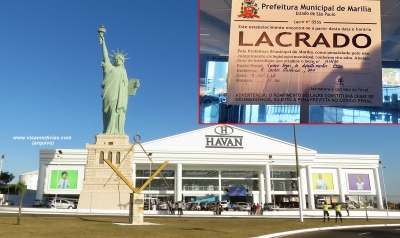  Após não cumprir liminar da justiça, loja da Havan é lacrada em Marília