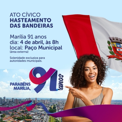Aniversário de Marília terá hasteamento de bandeiras apenas com autoridades