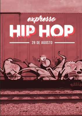 Expresso Hip Hop acontece neste domingo 